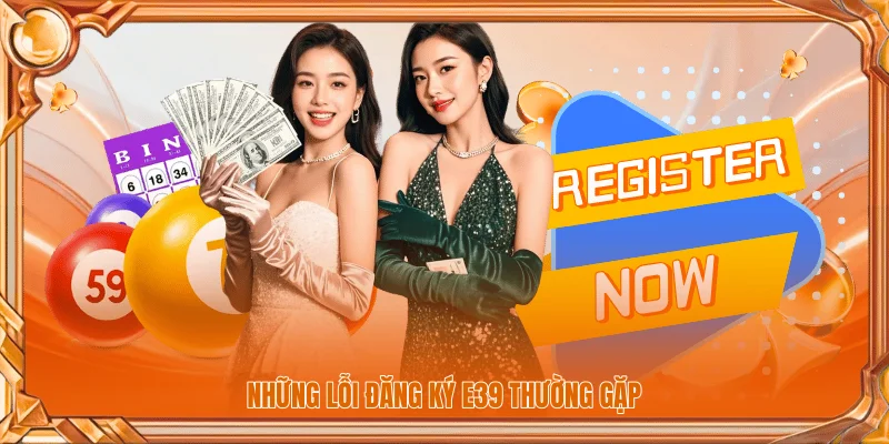 Những lỗi đăng ký E39 thường gặp