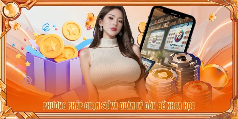 Phương pháp chọn số và quản lý dàn đề khoa học