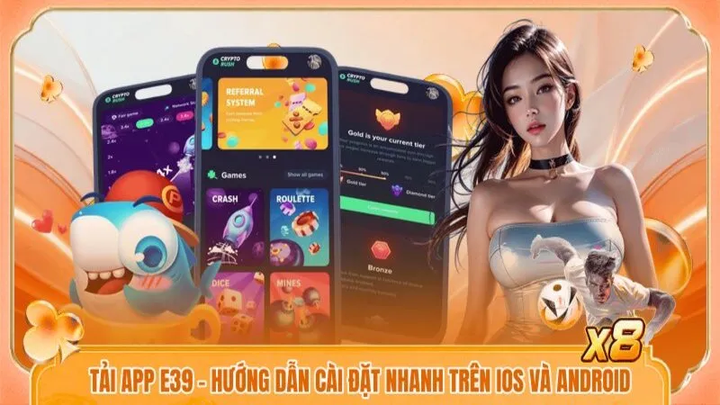 Tải App E39 | Hướng Dẫn Cài Đặt Nhanh Trên iOS Và Android