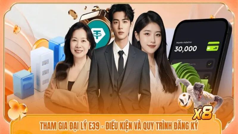 Tham Gia Đại Lý E39 | Điều Kiện Và Quy Trình Đăng Ký